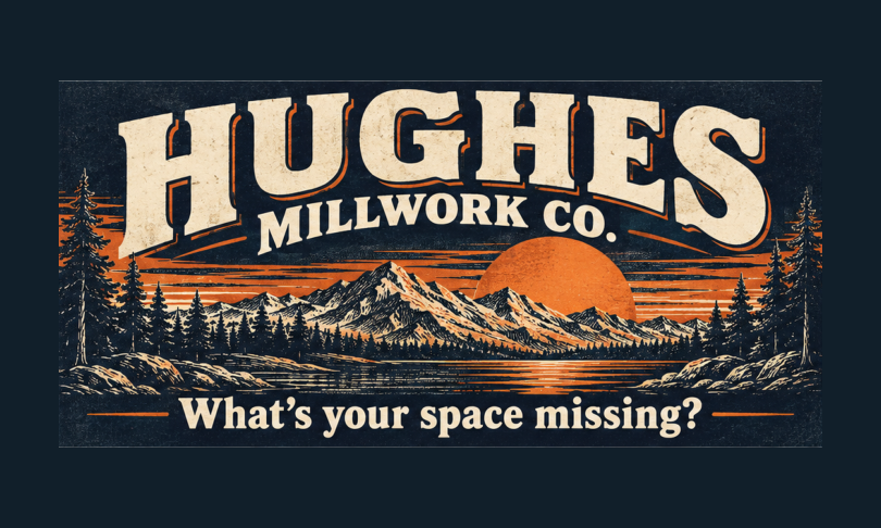 Hughes Millwork Co. navy blue and orange mountain business card: What’s your space missing?
